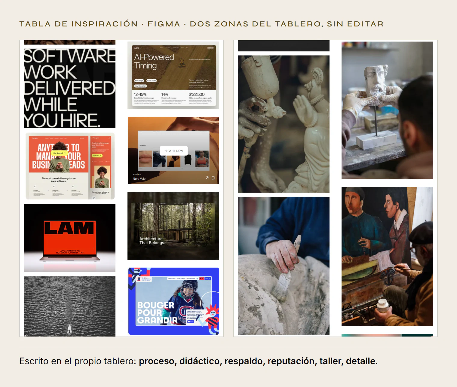Tabla de inspiración en Figma: a la izquierda, capturas de webs con mucho margen y fotografía grande; a la derecha, fotos del taller con escultura, pincel sobre piedra y pintura mural. Escrito en el propio tablero: proceso, didáctico, respaldo, reputación, taller, detalle.
