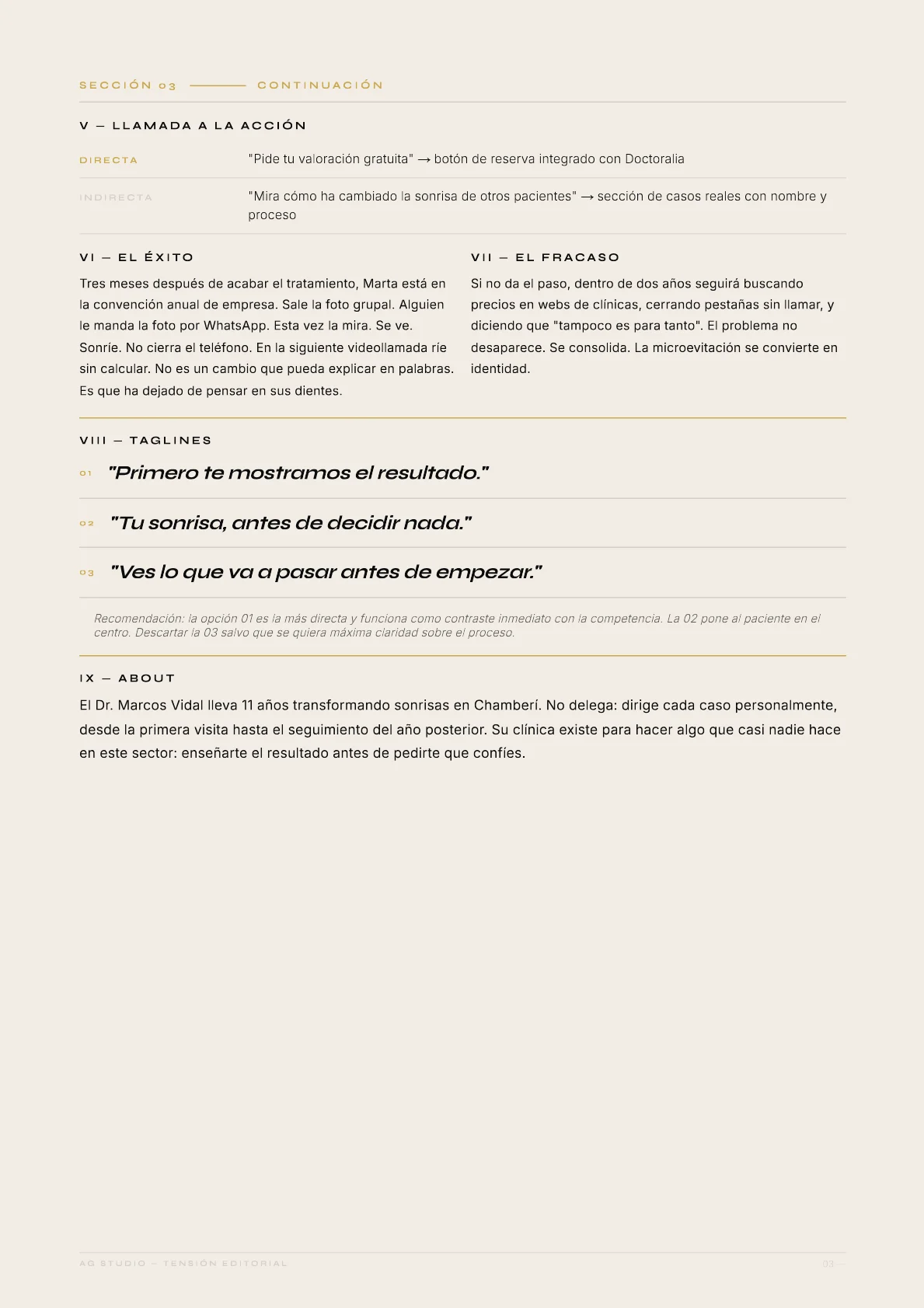 Clínica Vidal Dental — 03 · La decisión: «Primero te mostramos el resultado.» No es un titular, es un compromiso.